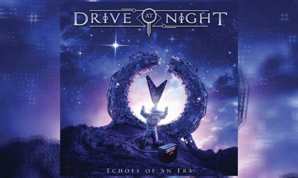 DRIVE AT NIGHT – Echoes Of An Era
